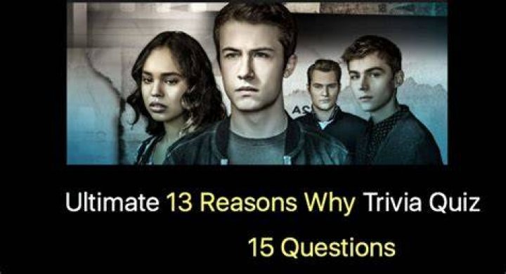 13 Reasons Why - Cast, Ages, Trivia