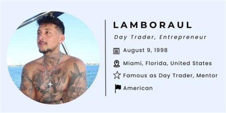 lamboraul - Age, Family, Bio