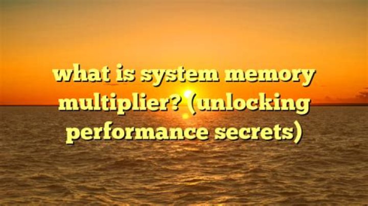 What is system memory multiplier?