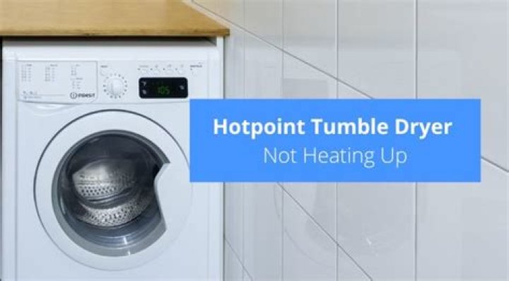 Why is my Hotpoint Dryer not heating up?